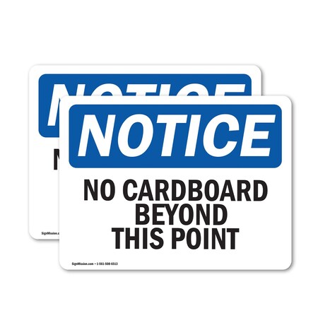 Signmission No Cardboard Beyond This Point, 7 in W x Rectangle, Vinyl Decal OS-2PACK-NS-D-57-L-14404